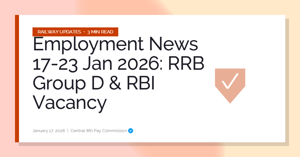 Employment News 17-23 Jan 2026: RRB Group D & RBI Vacancy