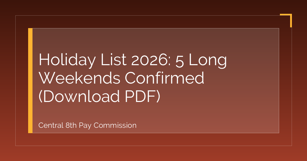 Holiday List 2026: 5 Long Weekends Confirmed (Download PDF)