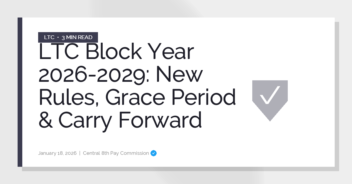 LTC Block Year 2026-2029: New Rules, Grace Period & Carry Forward