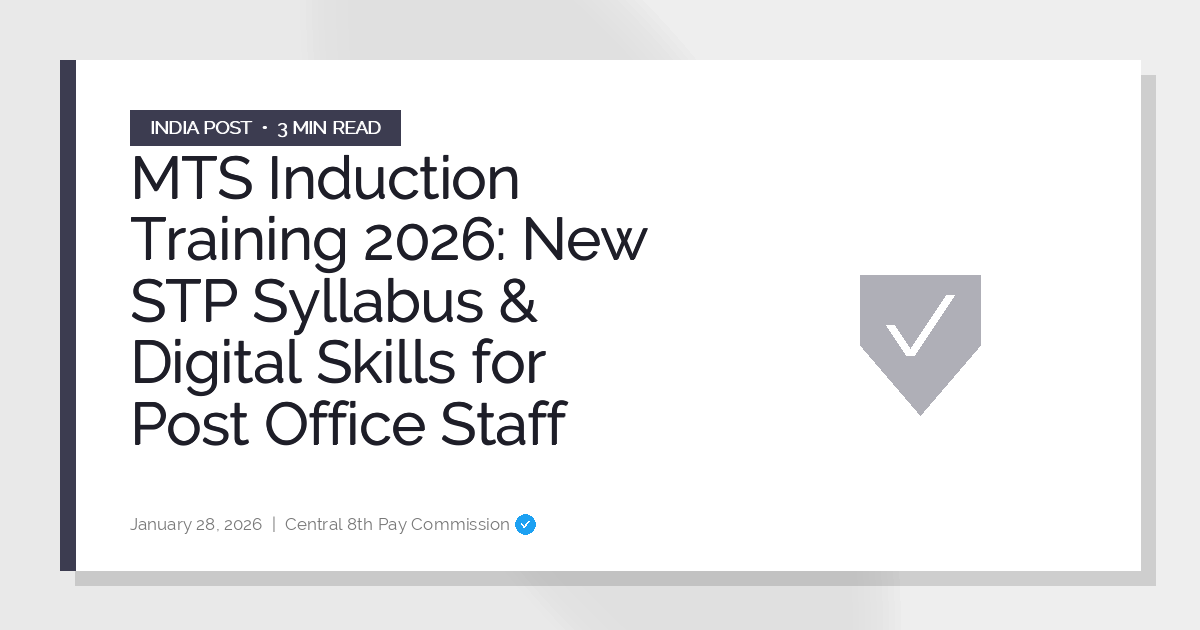 MTS Induction Training 2026: New STP Syllabus & Digital Skills for Post Office Staff
