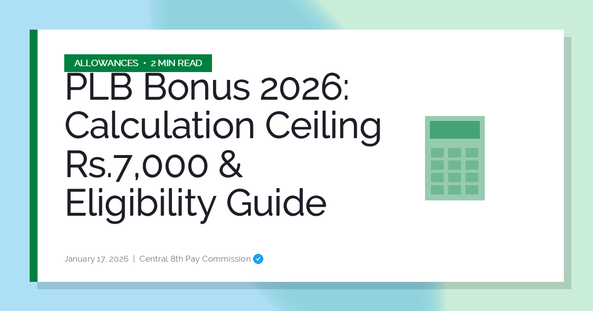 PLB Bonus 2026: Calculation Ceiling Rs.7,000 & Eligibility Guide