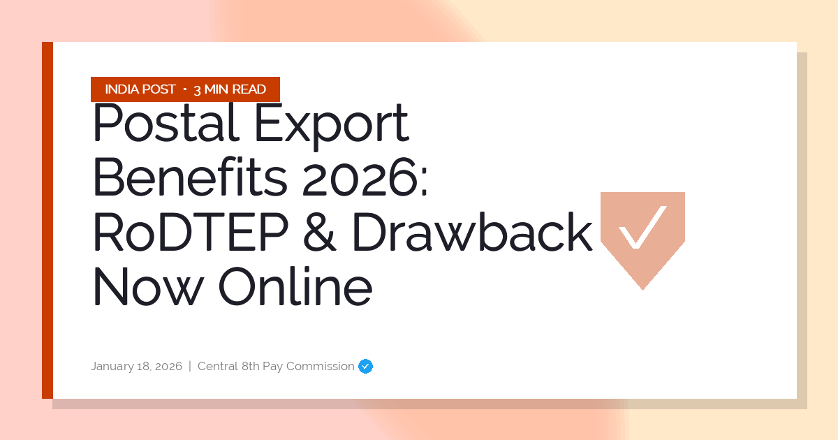 Postal Export Benefits 2026: RoDTEP & Drawback Now Online