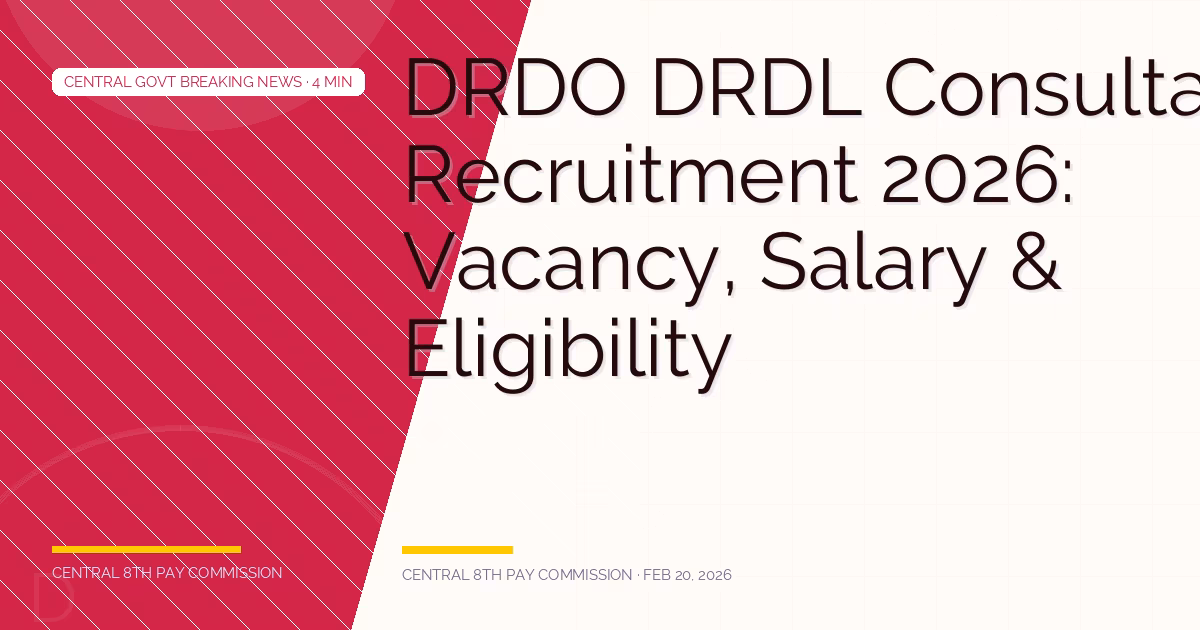 DRDO DRDL Consultant Recruitment 2026: Vacancy, Salary & Eligibility