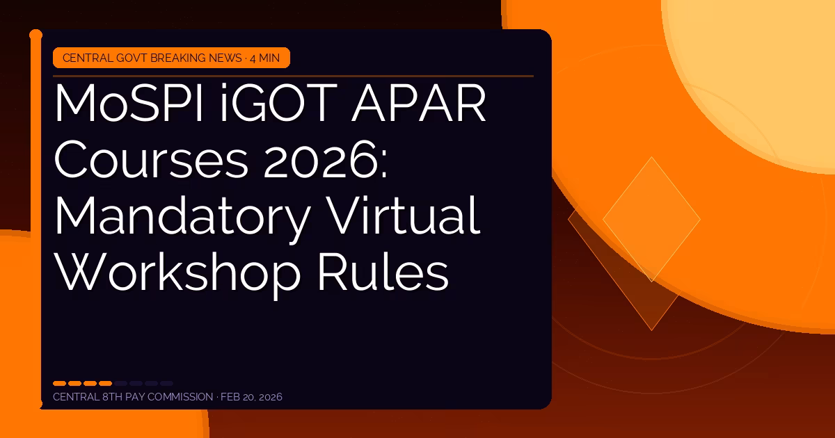 MoSPI iGOT APAR Courses 2026: Mandatory Virtual Workshop Rules
